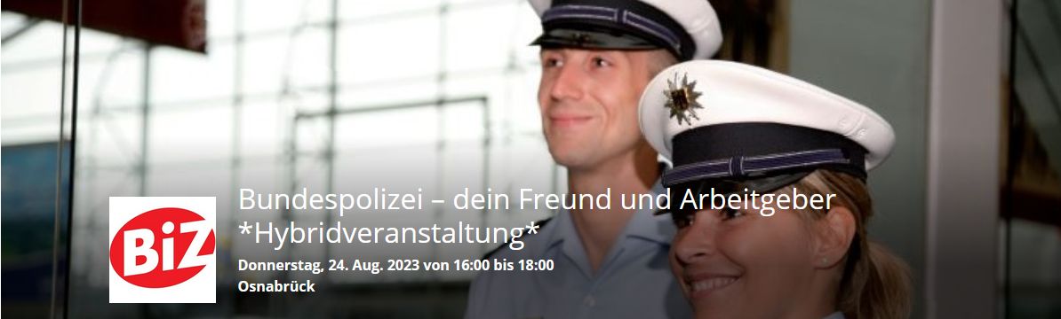 Bundespolizei - dein Freund und Arbeitgeber