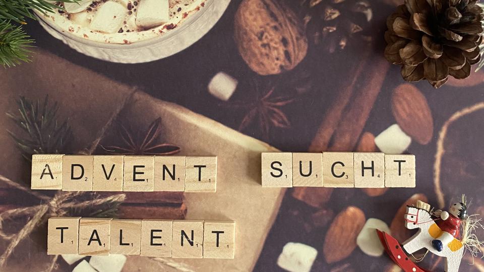 Advent sucht Talent
